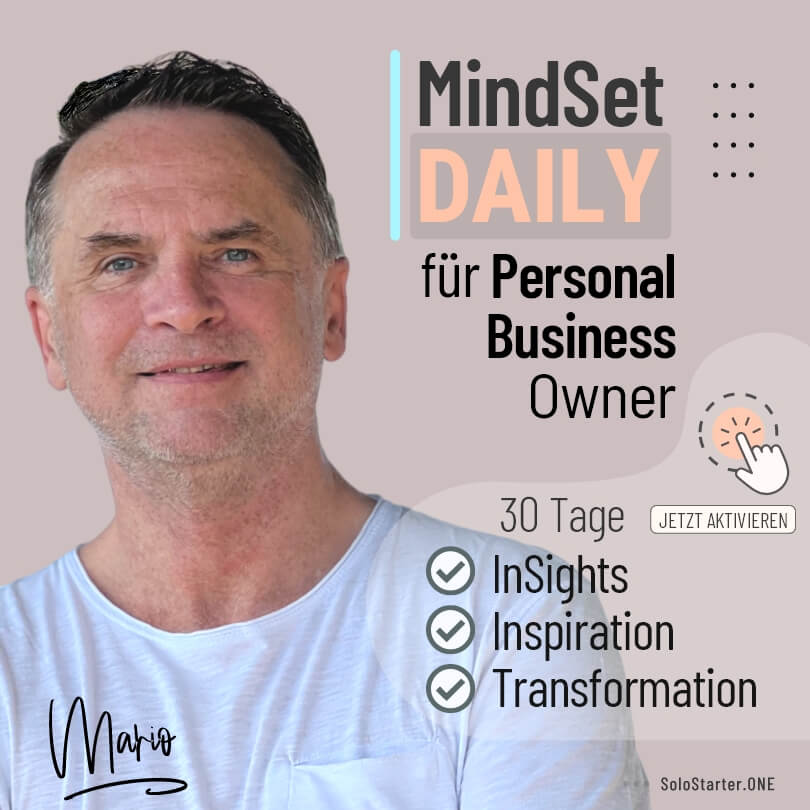 MindSet DAILY - 30 Tage InSights, Inspiration & Transformation | SoloStarter.ONE